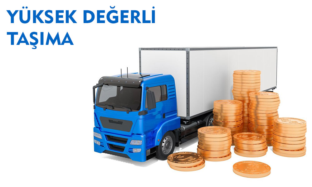 Yüksek Değerli Taşıma